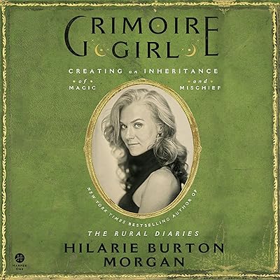 Grimoire Girl: A Memoir of Magic and Mischief