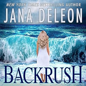 Backrush: A Tempest Island Novel, Book 1 by Jana DeLeon