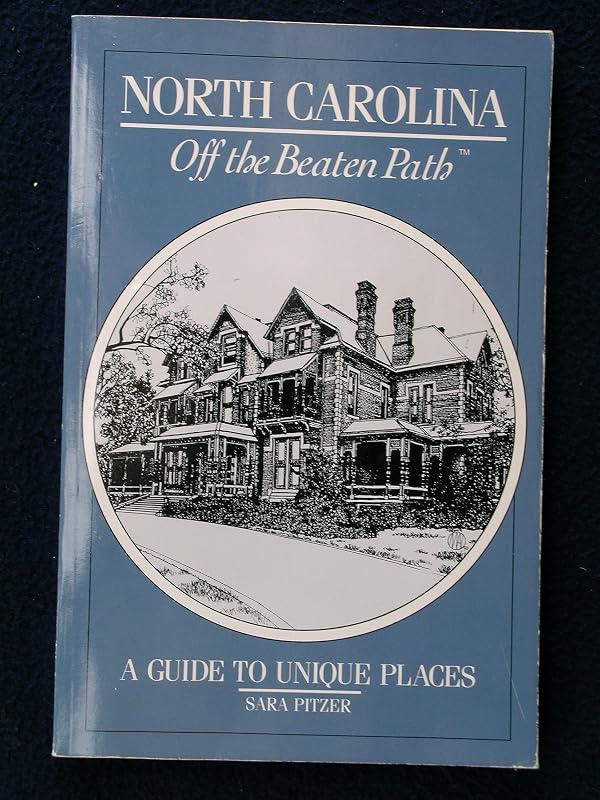 North Carolina: Off the beaten path (Off the Beaten Path North Carolina) by Sara Pitzer