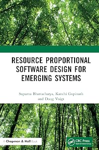 Resource Proportional Software Design for Emerging Systems by Suparna Bhattacharya
