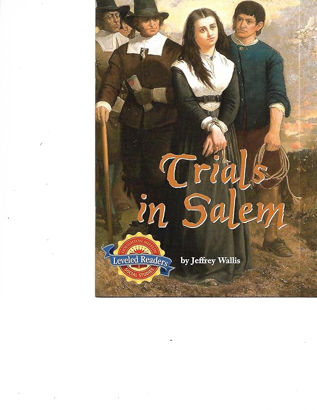 The Salem Witch Trials - Houghton Mifflin Social Studies Leveled Readers - The English Colonies by Kekla Magoon