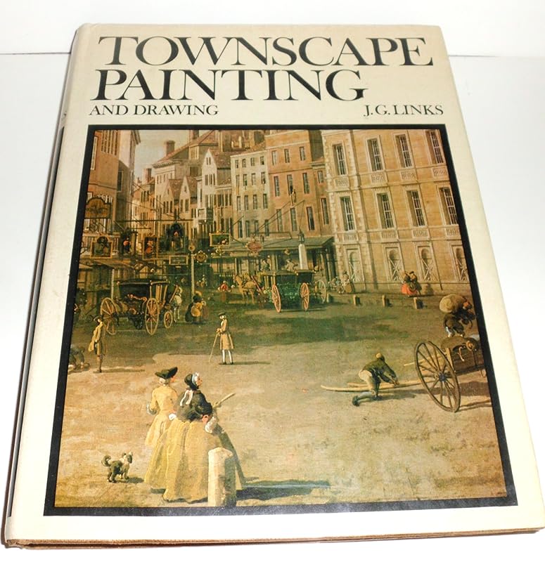 Townscape painting and drawing, by J.G. Links