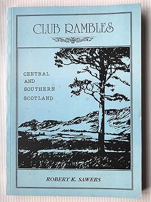 Club Rambles in Central and Southern Scotland
