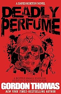 Deadly Perfume (The David Morton Novels)