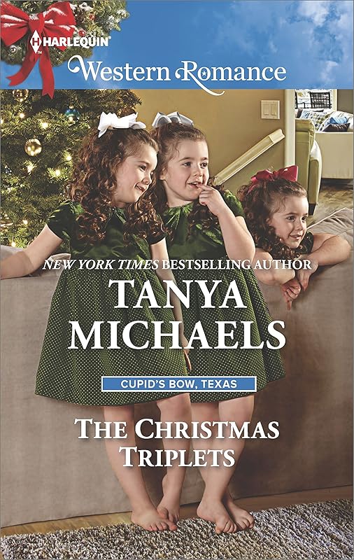 The Christmas Triplets (Cupid's Bow, Texas Book 3) by Tanya Michaels