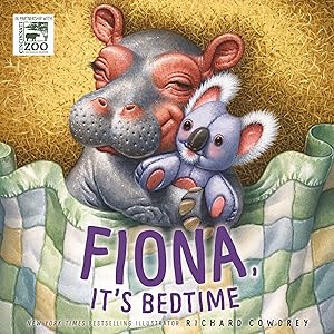 Fiona, It's Bedtime (A Fiona the Hippo Book Book 3)