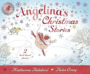 Angelina's Christmas Stories (Angelina Ballerina)
