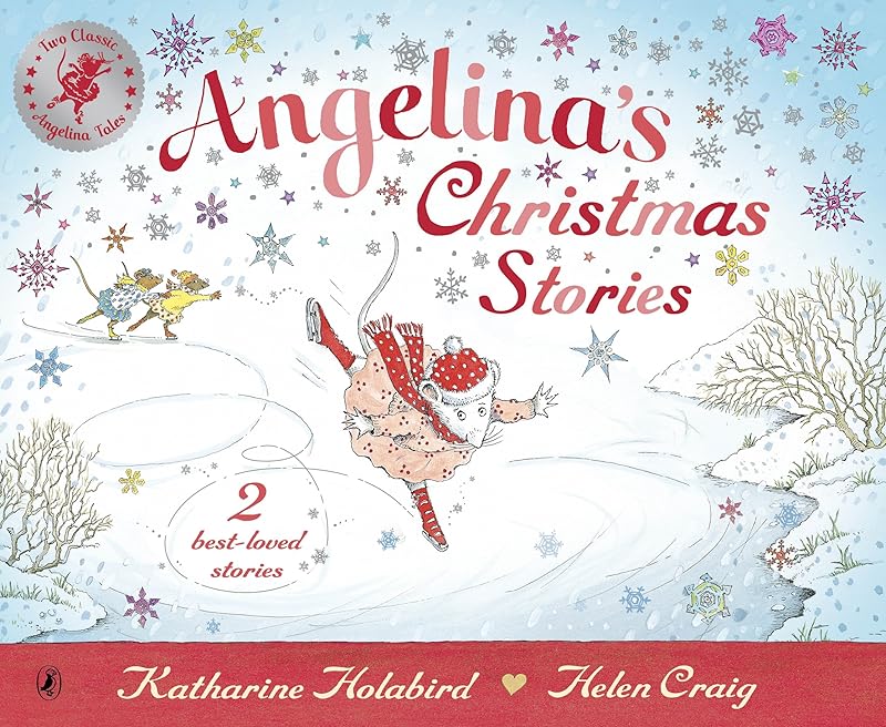 Angelina's Christmas Stories (Angelina Ballerina) by Katharine Holabird