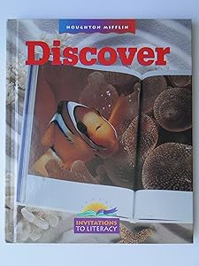 Discover, Houghton Mifflin Invitations to Literacy (Invitations to Lit 1997)