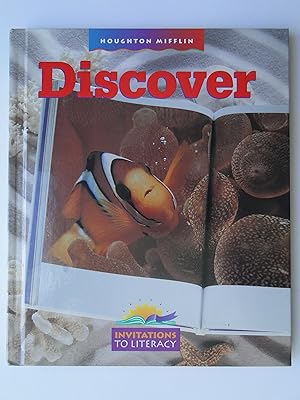 Discover, Houghton Mifflin Invitations to Literacy (Invitations to Lit 1997)