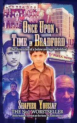 Once Upon A Time In Bradford: The chronicles of a below average individual