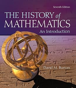 The History of Mathematics: An Introduction by David Burton
