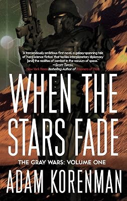 When The Stars Fade: The Gray Wars: Volume 1