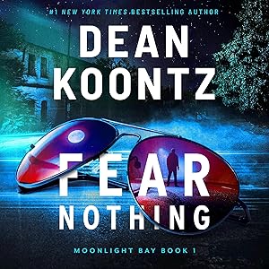 Fear Nothing: A Novel (Moonlight Bay, Book 1)
