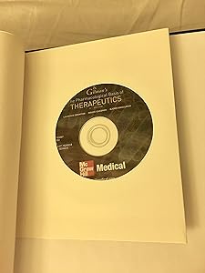 Goodman and Gilman's The Pharmacological Basis of Therapeutics, Twelfth Edition by Laurence Brunton