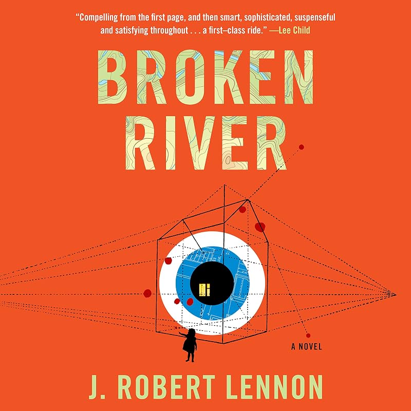 Broken River by J. Robert Lennon