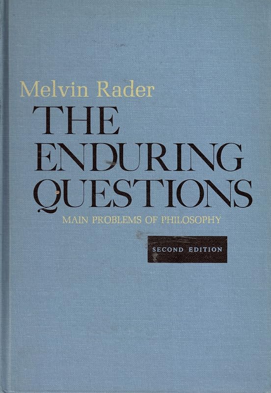 The enduring questions;: Main problems of philosophy by Melvin Miller Rader