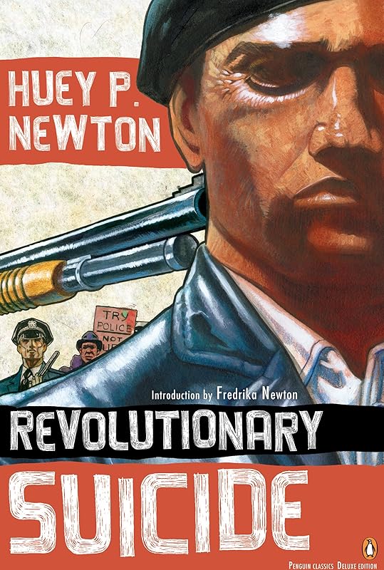 Revolutionary Suicide: (Penguin Classics Deluxe Edition) by Huey P. Newton