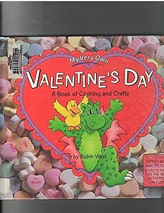 My Very Own Valentine's Day: A Book of Cooking and Crafts (My Very Own Holiday Books)