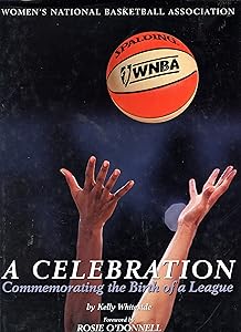 WNBA: A Celebration by Kelly Whiteside