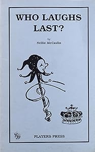 Who Laughs Last by Nellie McCaslin