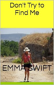 Don't Try to Find Me by Emma Swift