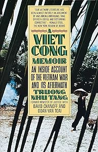 A Vietcong Memoir: An Inside Account of the Vietnam War and Its Aftermath by Truong Nhu Tang