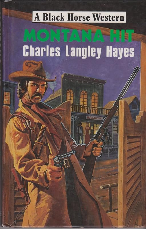 Montana Hit (Black Horse Westerns) by Charles Langley Hayes
