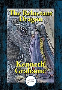 The Reluctant Dragon: Illustrated