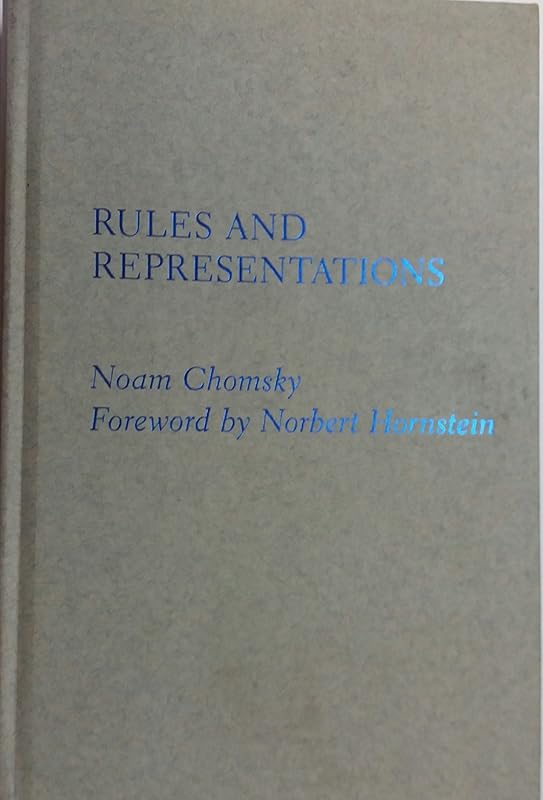 Rules and Representations (Columbia Classics in Philosophy) by Noam Chomsky