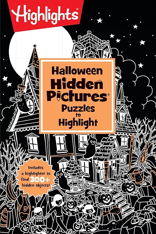 Halloween Hidden Pictures Puzzles to Highlight: Halloween Coloring & Activity Book with Over 300 Hidden Objects to Find (Highlights™ Hidden Pictures® Puzzles to Highlight Activity Books) by Highlights