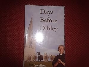 Days Before Dibley by Jill Swallow