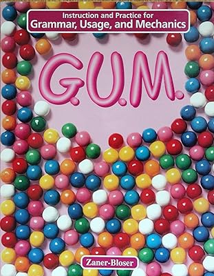 G.U.M.: Instruction and Practice for Grammar Usage & Mechanics : Level A