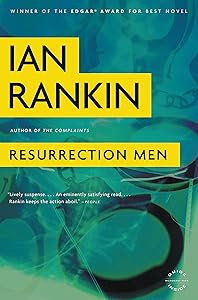 Resurrection Men: An Inspector Rebus Novel (Inspector Rebus series Book 13)