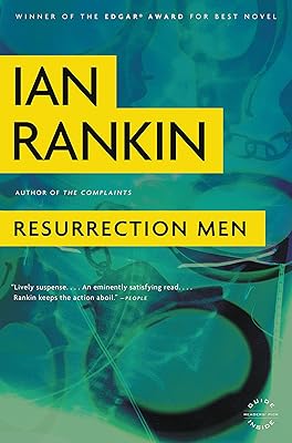Resurrection Men: An Inspector Rebus Novel (Inspector Rebus series Book 13)