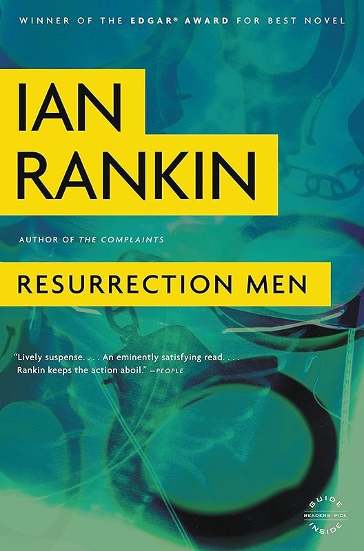 Resurrection Men: An Inspector Rebus Novel (Inspector Rebus series Book 13) by Ian Rankin