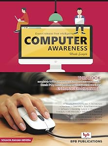 Computer Awareness Made Simple: Expert release their intelligence (English Edition) by Soumya Ranjan Behera
