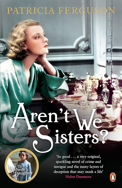 Aren't We Sisters? by Patricia Ferguson