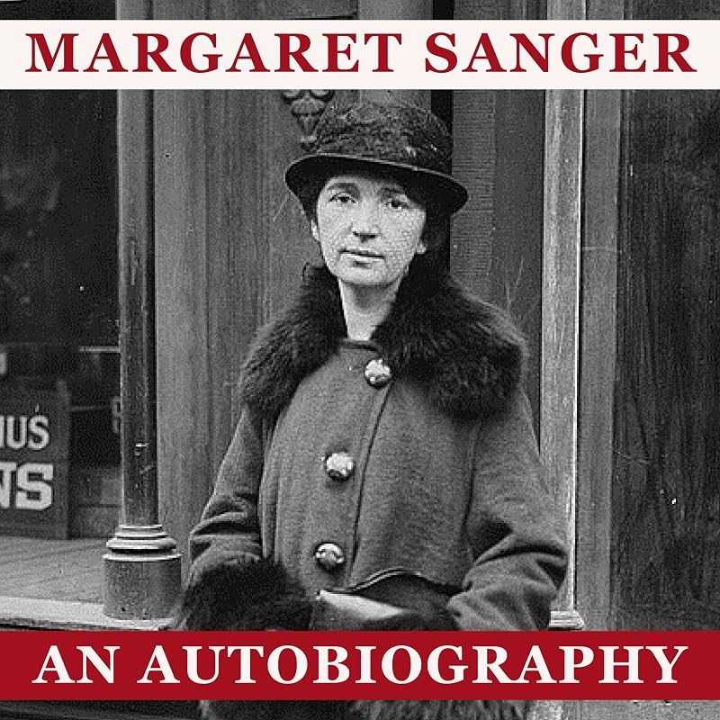Margaret Sanger: An Autobiography by Margaret Sanger