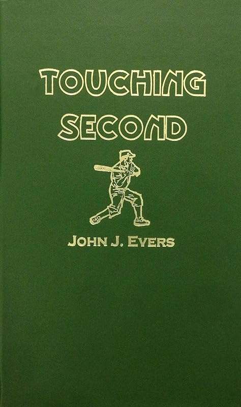 Touching Second: Science Baseball by John J. Evers