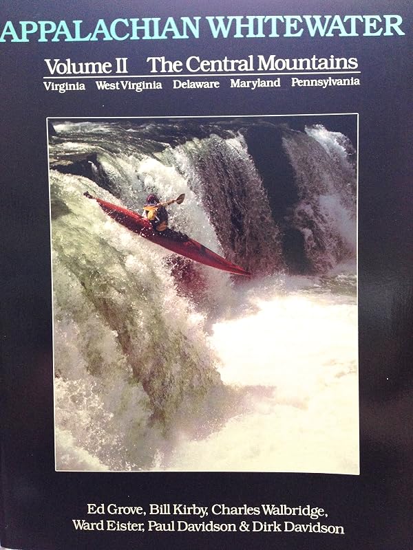 Appalachian Whitewater (Central Mountains) by Ed Grove