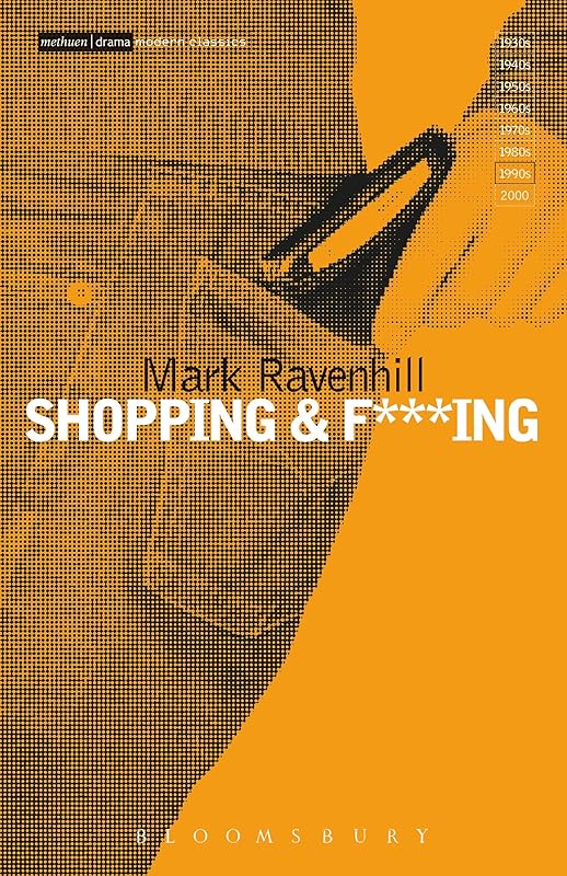 Shopping and F***ing (Modern Classics) by Mark Ravenhill
