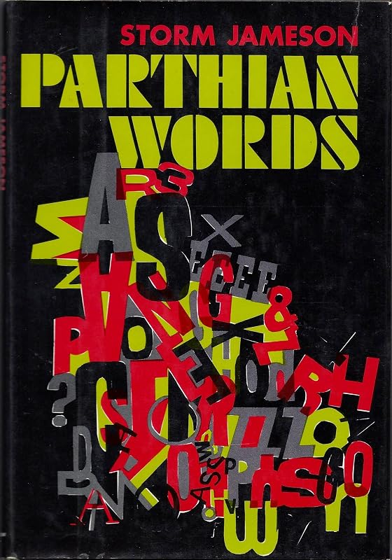 Parthian Words by Storm Jameson