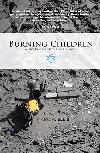 Burning Children: A Jewish View of the War in Gaza
