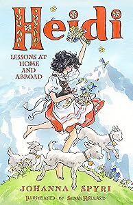 Heidi: Lessons at Home and Abroad (Alma Junior Classics)