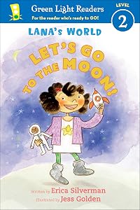 Lana's World: Let's Go to the Moon (Green Light Readers Level 2)