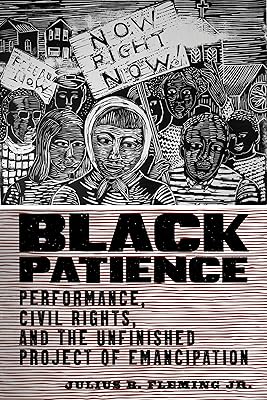 Black Patience (Performance and American Cultures)