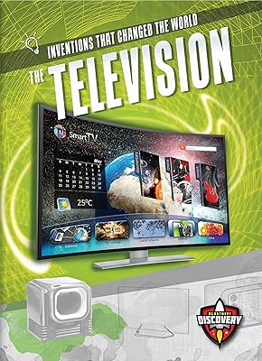 The Television (Inventions That Changed the World)