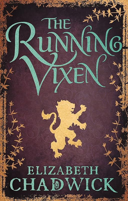 The Running Vixen: Book 2 in the Wild Hunt series by Elizabeth Chadwick