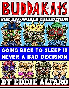 Going Back to Sleep is Never a Bad Decision (BuddaKat Series)